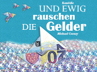 Und ewig rauschen die Gelder